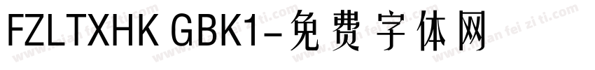 FZLTXHK GBK1字体转换